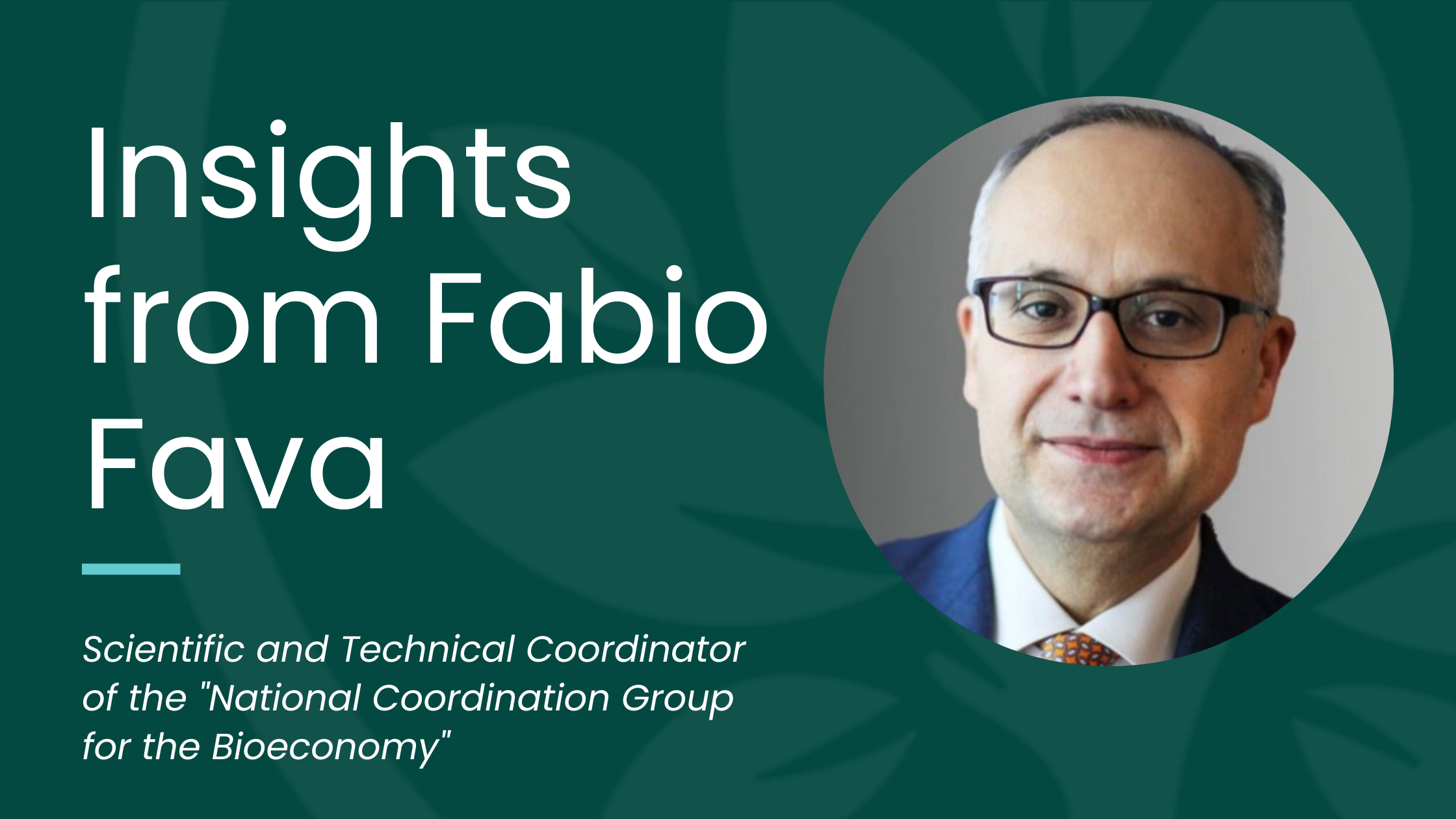 An inner view of bioeconomy policy and governance in the EU with: Fabio Fava